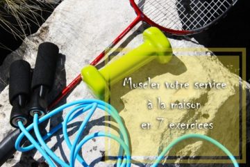 Exercices pour muscler votre service de badminton